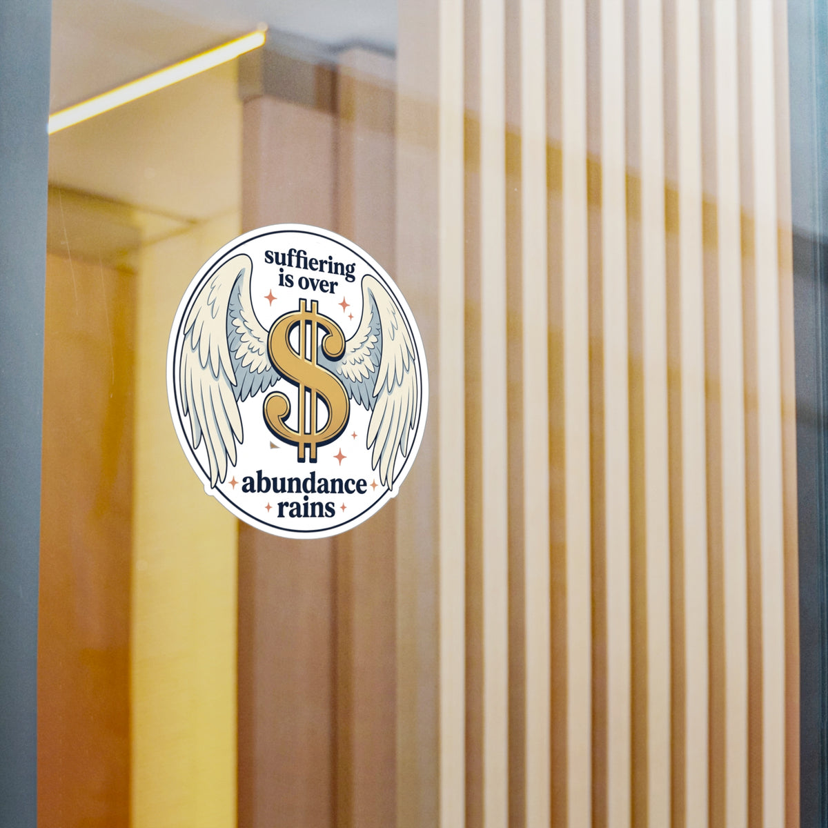 Winged Dollar Vinyl Decal — "Suffering Is Over, Abundance Reigns" Kiss-Cut Sticker