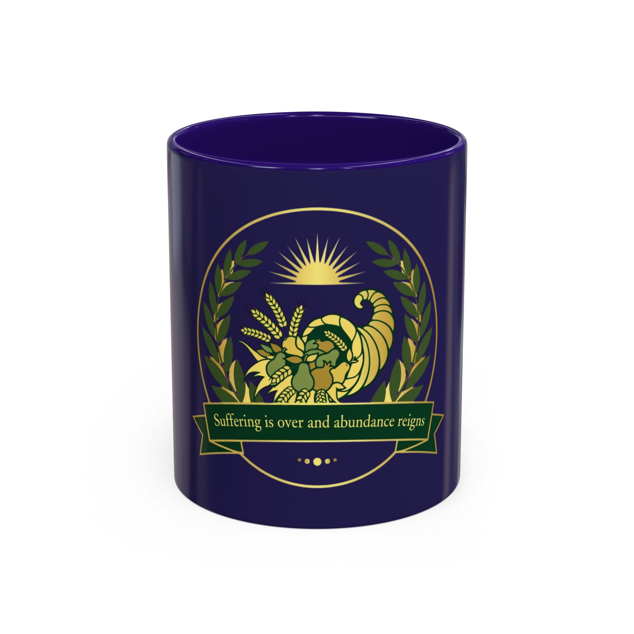 Cornucopia Abundance Mug — "Suffering is over and abundance reign" Ceramic Coffee Cup (11oz/15oz)