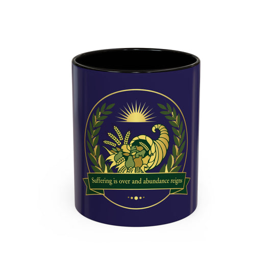 Cornucopia Abundance Mug — "Suffering is over and abundance reign" Ceramic Coffee Cup (11oz/15oz)