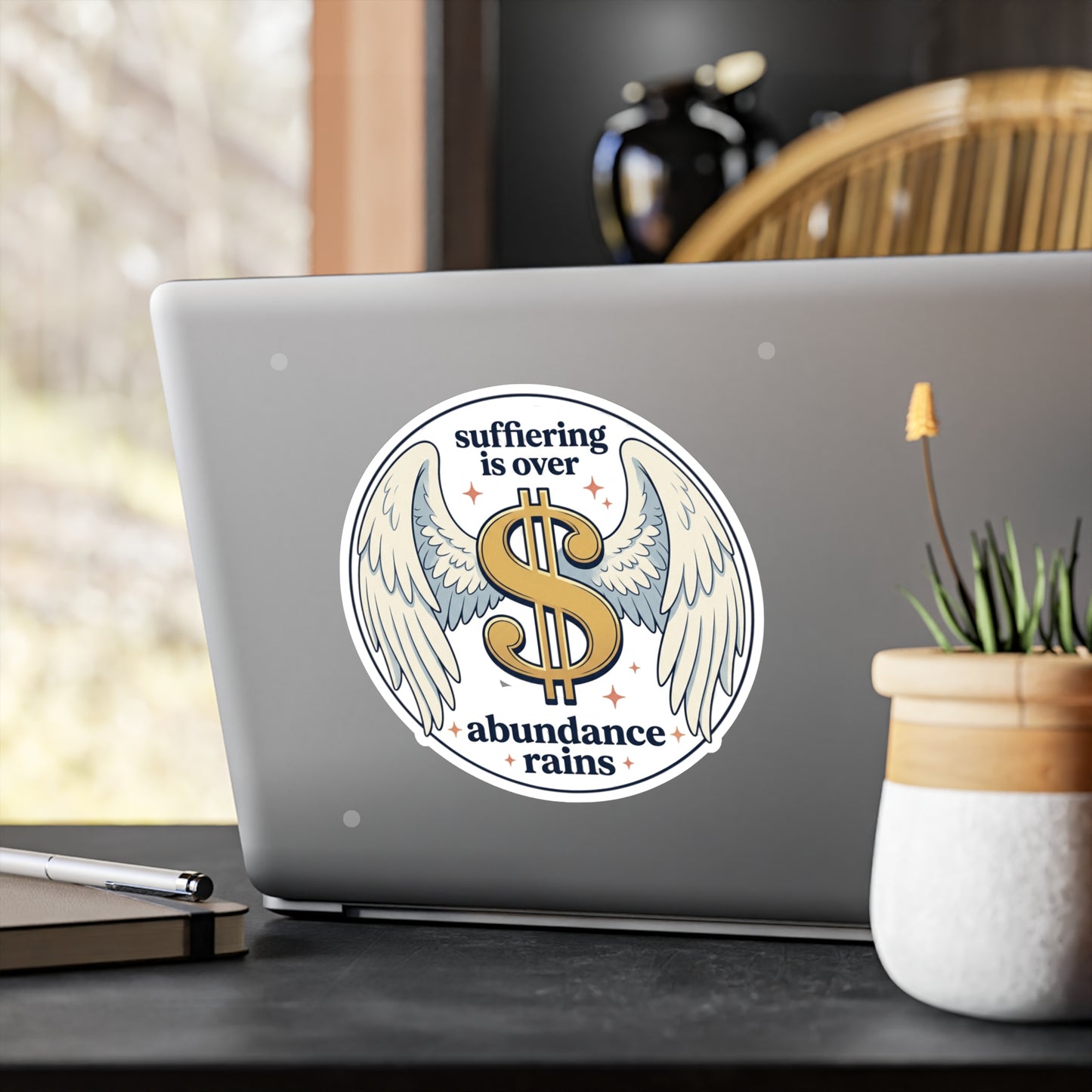 Winged Dollar Vinyl Decal — "Suffering Is Over, Abundance Reigns" Kiss-Cut Sticker