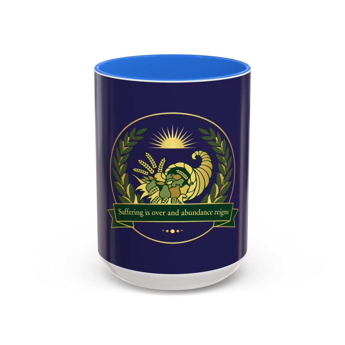 Cornucopia Abundance Mug — "Suffering is over and abundance reigns" Ceramic Coffee Cup (11oz/15oz)