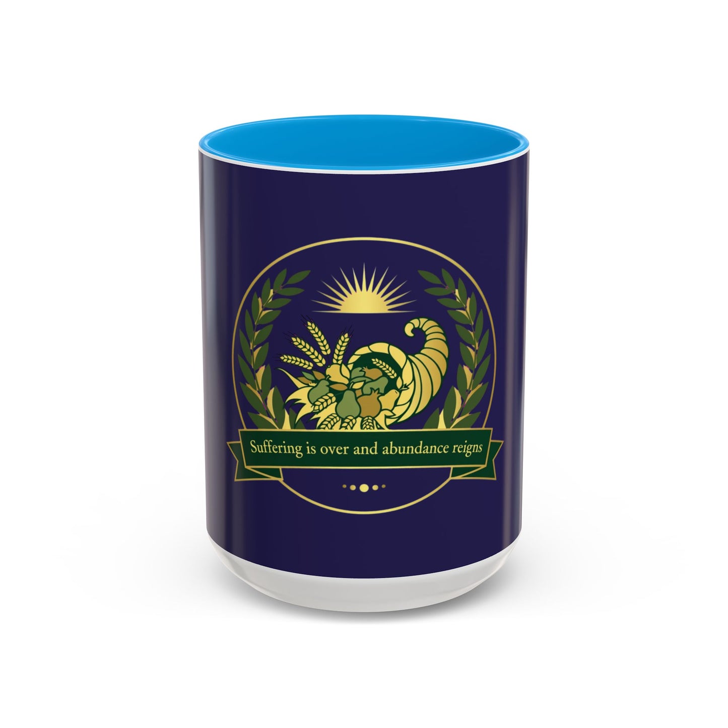 Cornucopia Abundance Mug — "Suffering is over and abundance reigns" Ceramic Coffee Cup (11oz/15oz)