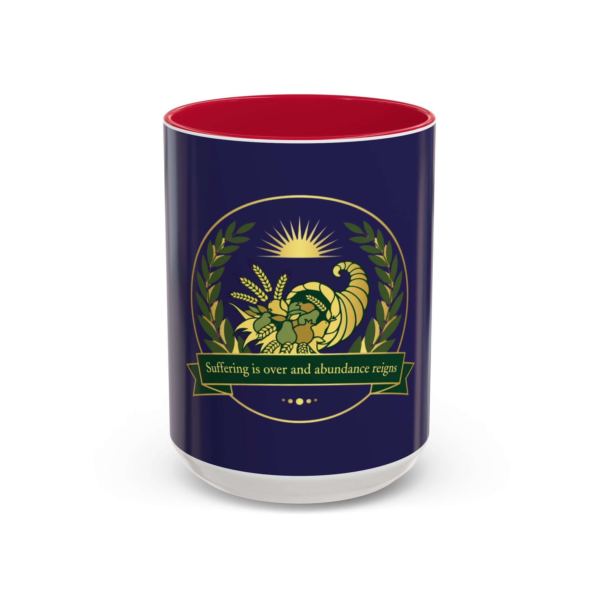 Cornucopia Abundance Mug — "Suffering is over and abundance reign" Ceramic Coffee Cup (11oz/15oz)